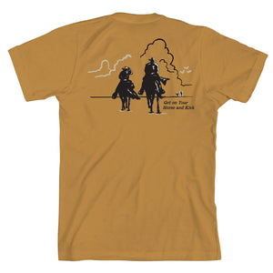 Get On Your Horse and Kick Tee