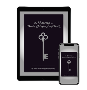 The Secrets to Power, Mastery, and Truth: The Best of William George Jordan eBook